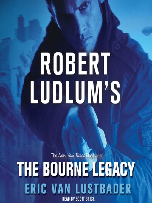 Title details for The Bourne Legacy by Eric Van Lustbader - Available